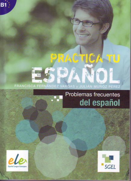 画像1: Practica tu espanol (B1): PROBLEMAS FRECUENTES DEL ESPANOL (1)