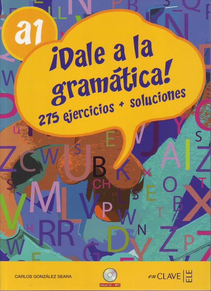 画像1: DALE A LA GRAMATICA! A1. 275 EJERCICIOS + CLAVES + CD mp3※ (1)