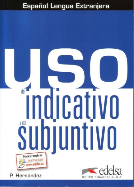 画像1: USO DEL INDICATIVO Y DEL SUBJUNTIVO (1)