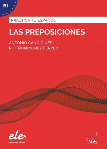 画像1: Practica tu espanol (B1): LAS PREPOSICIONES Nueva ed. (1)