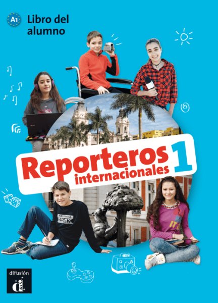 画像1: REPORTEROS INTERNACIONALES 1 (A1). LIBRO DEL ALUMNO ※音声ダウンロード (1)