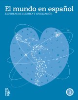 EL MUNDO EN ESPANOL (Nivel A2) : Lecturas de cultura y