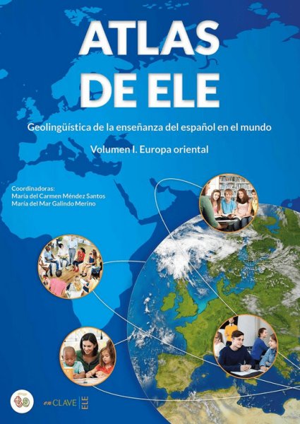 画像1: ATLAS DE ELE: Geolinguistica de la ensenanza de espanol en el mundo Volumen I. Europa oriental (1)