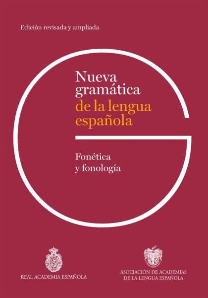 画像1: 【ご予約受付中】NUEVA GRAMATICA DE LA LENGUA ESPAÑOLA. FONETICA Y FONOLOGIA. Edición revisada y ampliada (1)
