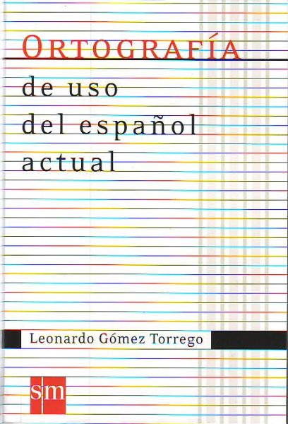 画像1: ORTOGRAFIA DE USO DEL ESPANOL ACTUAL (Nueva ed. 2011) (1)