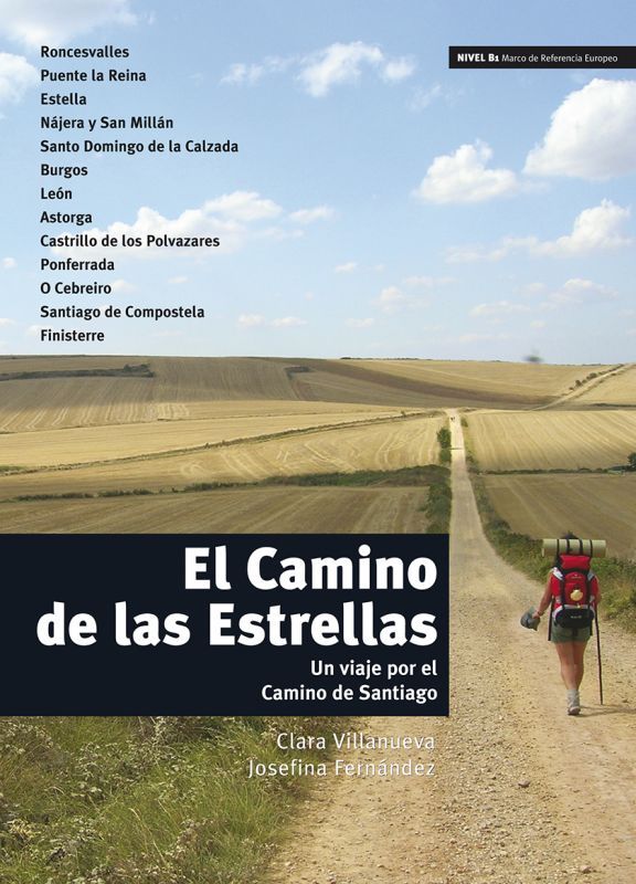 EL CAMINO DE LAS ESTRELLAS: Un viaje por el Camino de Santiago (B1)