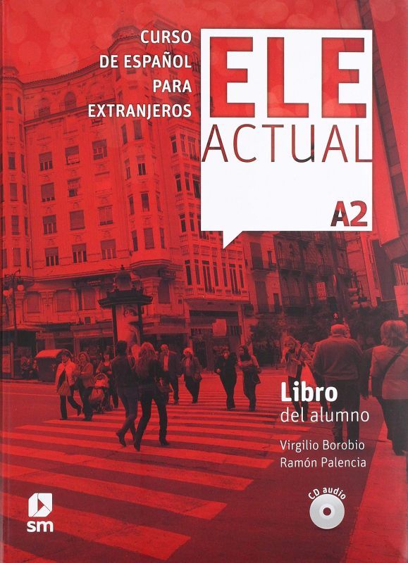 ELE ACTUAL A2. LIBRO DEL ALUMNO + CD（生徒用テキスト）