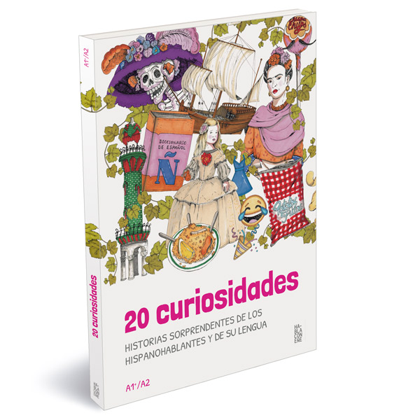 20 CURIOSIDADES (A1-A2): Historias sorprendentes de los hispanohablantes y su lengua