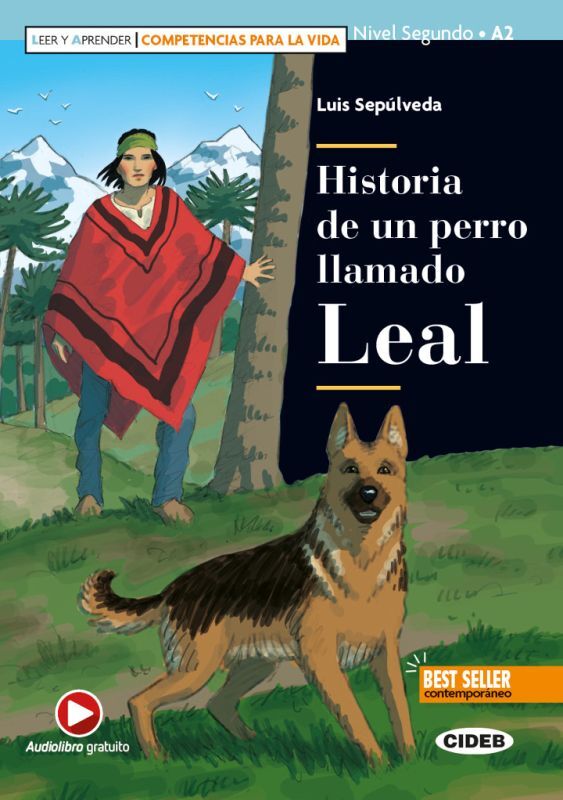 LEER Y APRENDER 2 (A2). HISTORIA DE UN PERRO LLAMADO LEAL