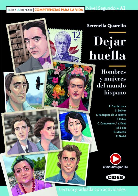 LEER Y APRENDER 2 (A2). DEJAR HUELLA: Hombres y mujeres del mundo hispano