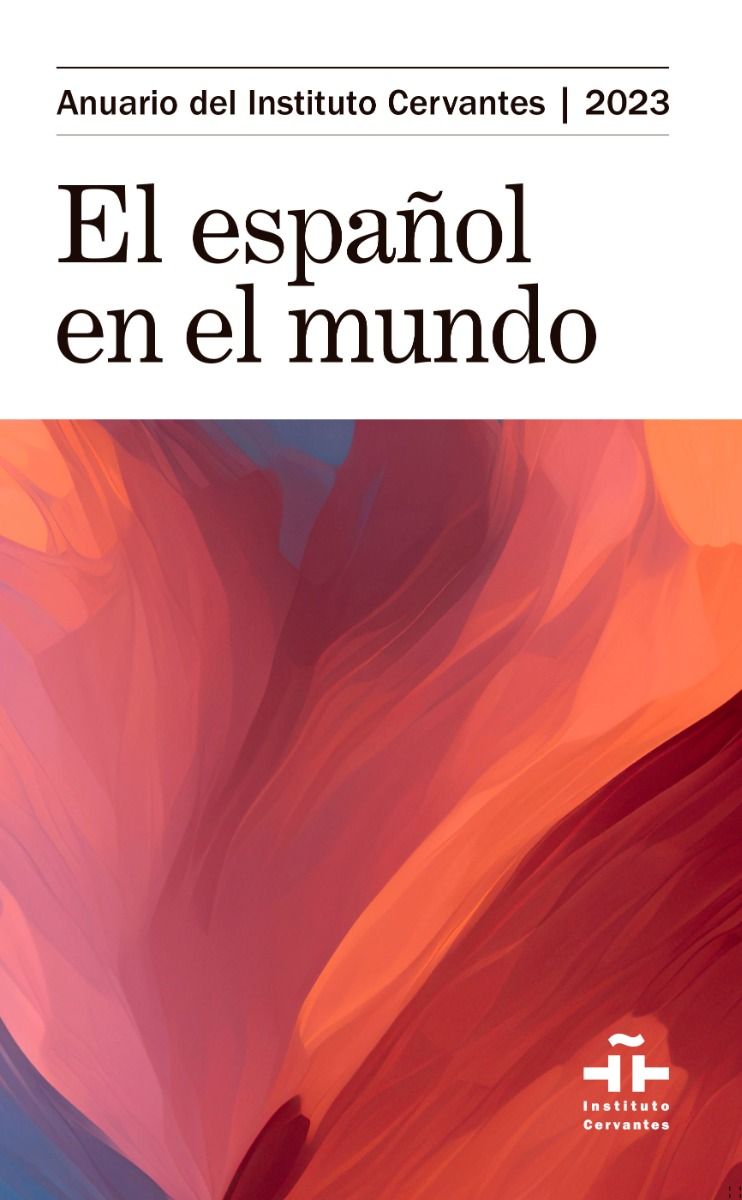 【ご予約承ります】EL ESPANOL EN EL MUNDO: Anuario del Instituto Cervantes 2023