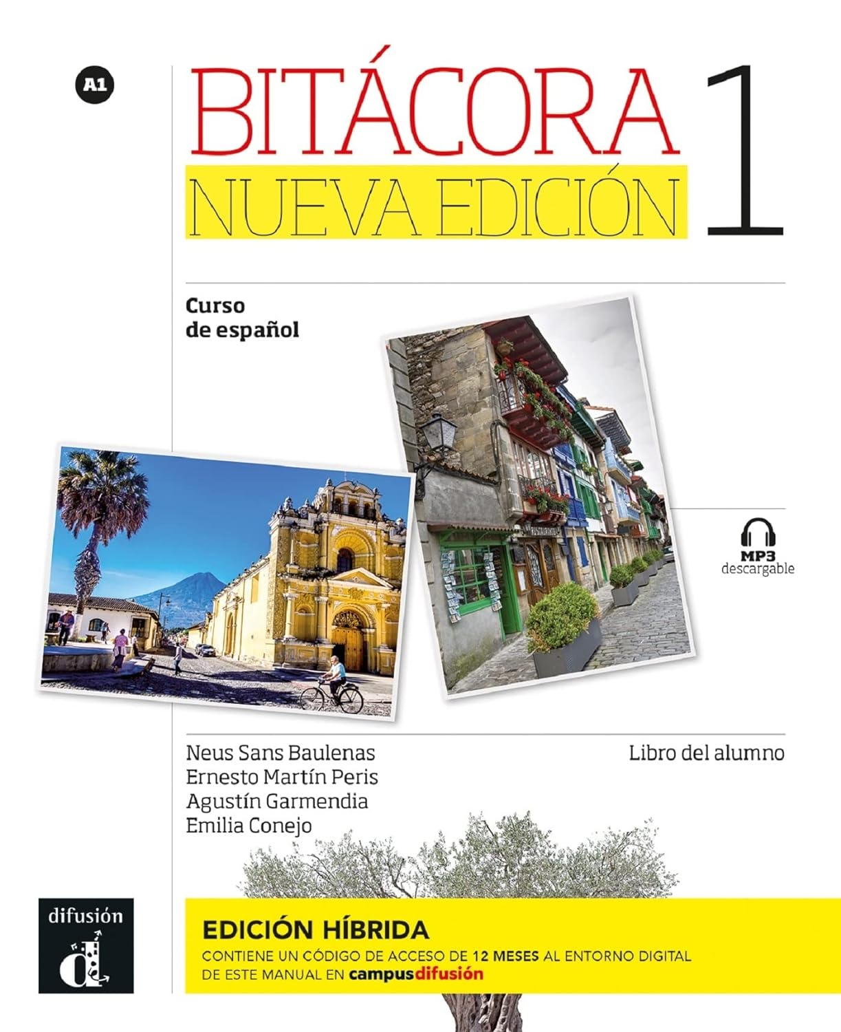 BITACORA NUEVA EDICION 1 (A1). LIBRO DEL ALUMNO (生徒用テキスト) Ed.hibrida