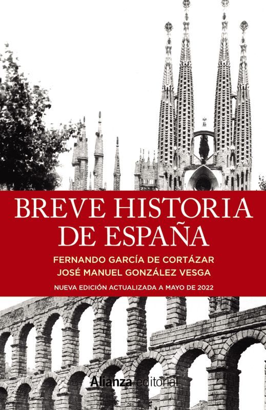 BREVE HISTORIA DE ESPANA (Nueva edicion actualizada a mayo de 2022)