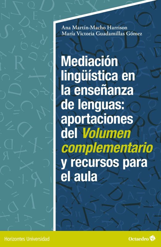 MEDIACION LINGUISTICA EN LA ENSENANZA DE LA LENGUAS: Aportaciones del Volumen complementario y recursos para el aula